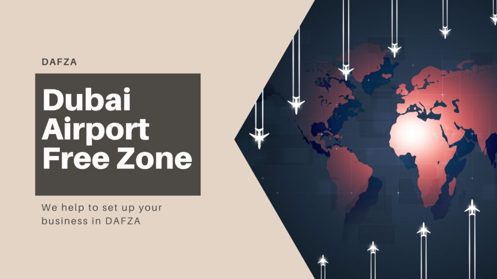 Dubai Airport Free Zone Company Formation I Business Set Up In DAFZA